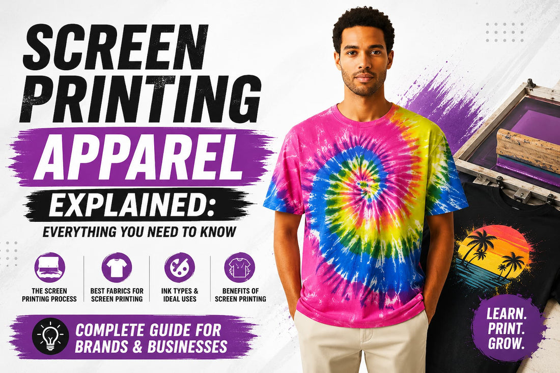 Screen Printing Apparel Explained: Everything You Need to Know