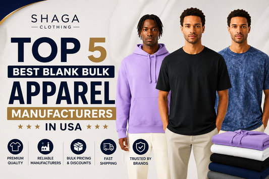 Top 5 Best Blank Bulk Apparel Manufacturers in USA